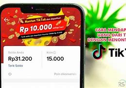 Cara Menghasilkan Uang Di Tiktok Dengan Menonton Video