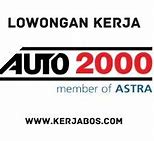 Lowongan Pekerjaan Auto 2000